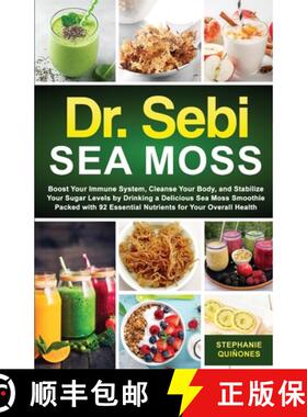 【3-4周达】Dr. Sebi Sea Moss: Boost Your Immune System, Cleanse Your Body, and Manage Your Diabetes b... [9781087995113]