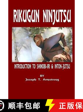 预订 Rikugun Ninjutsu Introduction to Shinobi-Iri & Inton-Jutsu Volume One [9781387134564]