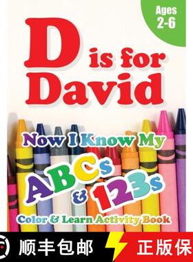 【3-4周达】D is for David: Now I Know My ABCs and 123s Coloring & Activity Book with Writing and Spel... [9781989828816]