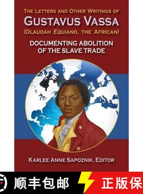 预订 Letters and Other Writings of Gustavus Vassa, Alias Olaudah Equiano, The African: Documenting Sl... [9781558765573]