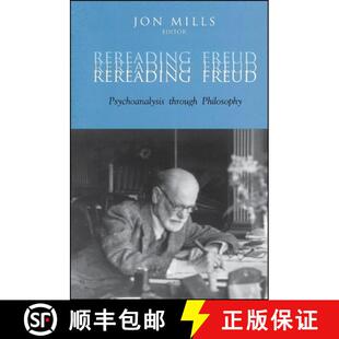 Rereading Freud Psychoanalysis Philosophy 4周达 through 9780791460481