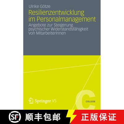 【3-4周达】Resilienzentwicklung im Personalmanagement : Angebote zur Steigerung psychischer Widerstan... [9783531195094]