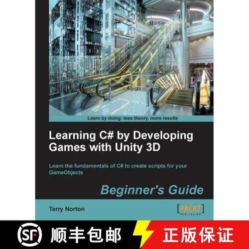 预订 Learning C# by Developing Games with Unity 3D Beginner's Guide: The beauty of this book is that ... [9781849696586]