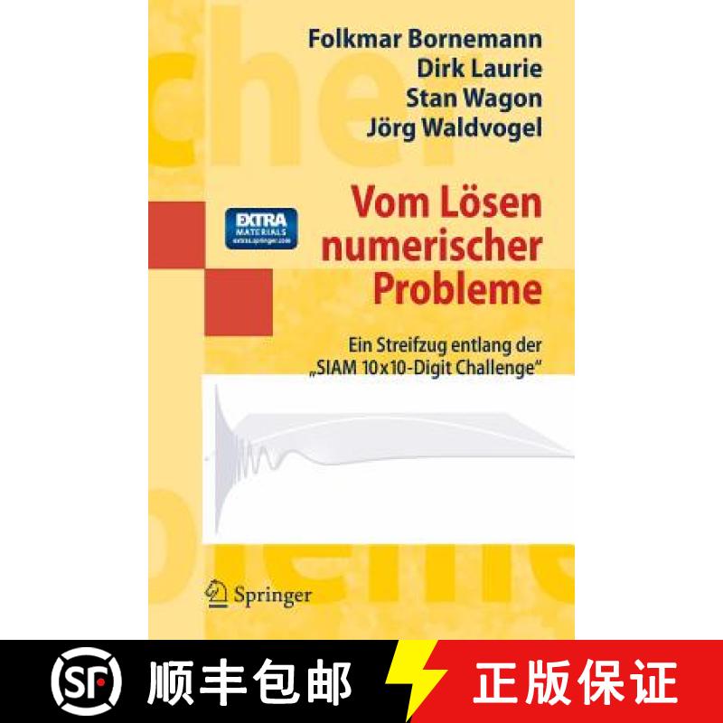 【3-4周达】Vom Lösen numerischer Probleme : Ein Streifzug entlang der SIAM 10x10-Digit Challenge [9783540341147]