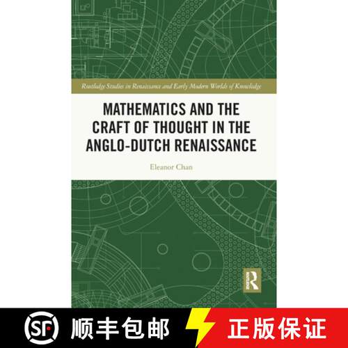 【3-4周达】Mathematics and the Craft of Thought in the Anglo-Dutch Renaissance [9780367345341]