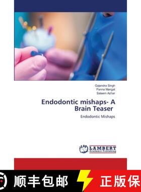 预订 Endodontic mishaps- A Brain Teaser [9786203846836]