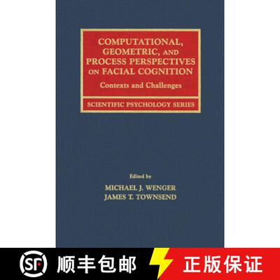 【3-4周达】精装 Computational, Geometric, and Process Perspectives on Facial Cognition: Contexts and ... [9780805832341]
