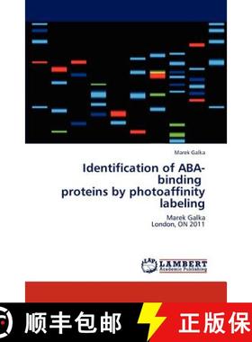 预订 Identification of ABA-Binding Proteins by Photoaffinity Labeling [9783844319637]