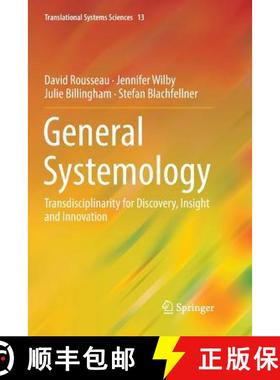 【3-4周达】General Systemology : Transdisciplinarity for Discovery, Insight and Innovation [9789811338175]
