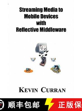 预订 Streaming Media To Mobile Devices with Reflective Middleware: The Chameleon Framework [9781594576652]