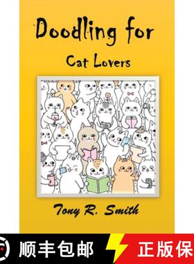 预订 Doodling for Cat Lovers: How to draw Cats step by step (100 Pages) [9781952524080]
