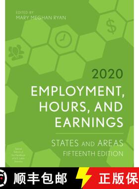 预订 Employment, Hours, and Earnings 2020: States and Areas, Fifteenth Edition [9781641434331]