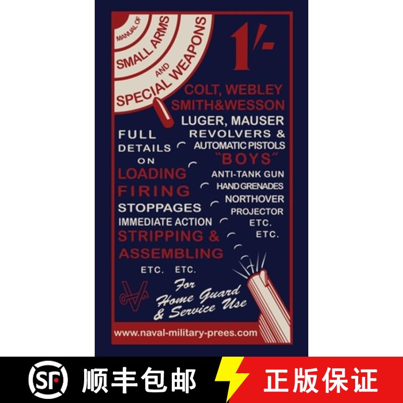 【3-4周达】MANUAL OF SMALL ARMS AND SPECIAL WEAPONS Loading- Firing-Stoppages-Stripping & Assembling [9781474540537]