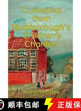 【3-4周达】Curiosities from Scarborough's Children's Charities [9780244013530]