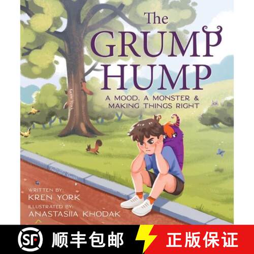 【3-4周达】精装 The Grump Hump: A Mood, A Monster & Making Things Right [9781737315605]