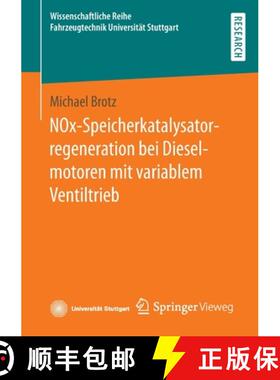 【3-4周达】Nox-Speicherkatalysatorregeneration Bei Dieselmotoren Mit Variablem Ventiltrieb [9783658366803]