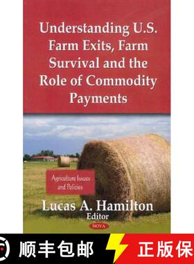 【3-4周达】Understanding U.S. Farm Exits, Farm Survival and the Role of Commodity Payments [9781616689957]