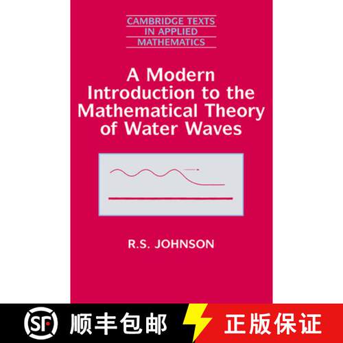【3-4周达】精装 Modern Introduction to the Mathematical Theory of Water Waves: - A Modern Introductio... [9780521591720]