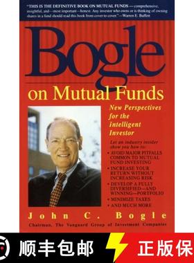 预订 Bogle on Mutual Funds: New Perspectives for the Intelligent Investor [9780440506829]