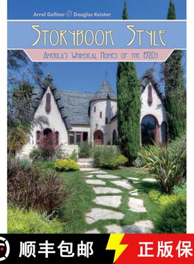 【3-4周达】Storybook Style: America's Whimsical Homes of the 1920s: Americaas Whimsical Homes of the ... [9780764353086]