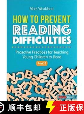 【3-4周达】How to Prevent Reading Difficulties, Grades PreK-3: Proactive Practices for Teaching Young... [9781071823439]