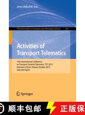 【3-4周达】Activities of Transport Telematics: 13th International Conference on Transport Systems Tel... [9783642416460]
