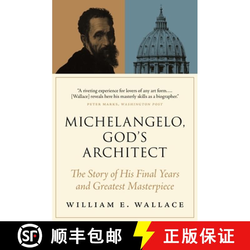 【3-4周达】米开朗基罗上帝的建筑师 Michelangelo, God's Architect: The Story of His Final Years and Gre... [9780691212753]