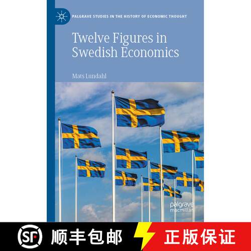 【3-4周达】精装 Twelve Figures in Swedish Economics: Eli Heckscher, Bertil Ohlin, Gunnar Myrdal, Ingv... [9783030943264]