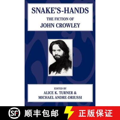 【3-4周达】Snake's Hands: The Fiction of John Crowley [9781592240517]