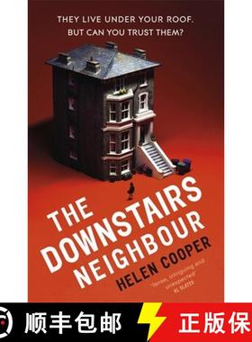 【3-4周达】The Downstairs Neighbour : A twisty, unexpected and addictive suspense - you won't want to... [9781529330014]