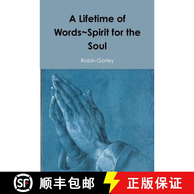 【2-3周达】A Lifetime of Words Spirit for the Soul [9781387229451]