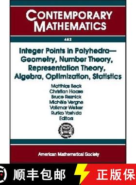 【3-4周达】Integer Points in Polyhedra: Geometry, Number Theory, Representation Theory, Algebra, Opti... [9780821841730]