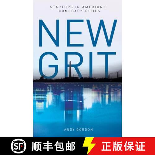 【3-4周达】New Grit: Startups in America's Comeback Cities [9781641373067]