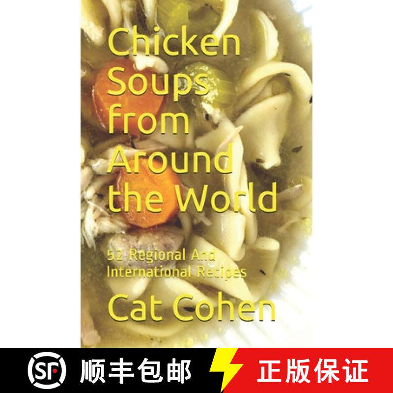 预订 Chicken Soups from Around the World: 52 Regional And International Recipes [9781615847693]