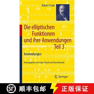 【3-4周达】Die elliptischen Funktionen und ihre Anwendungen : Dritter Teil: Anwendungen [9783642209536]