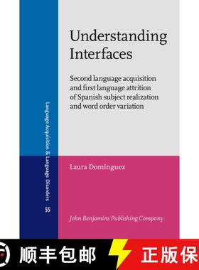 【3-4周达】Understanding Interfaces: Second language acquisition and first language attrition of Span... [9789027253170]