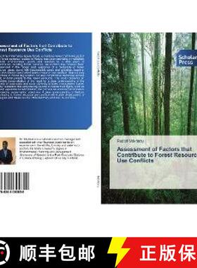 预订 Assessment of Factors that Contribute to Forest Resource Use Conflicts [9786202300858]