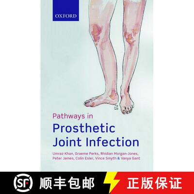 【3-4周达】Pathways in Prosthetic Joint Infection [9780198791881]