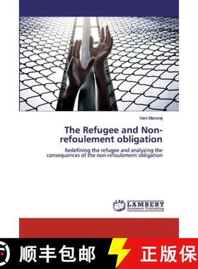 预订 The Refugee and Non-refoulement obligation [9786200306852]