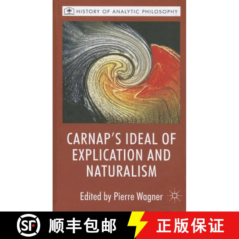 【3-4周达】Carnap's Ideal of Explication and Naturalism [9780230282599]