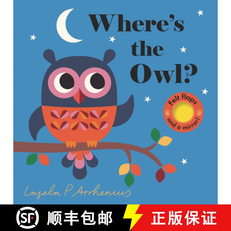【3-4周达】Where's the Owl?: (An Interactive, Sensory Lift-The-Flap Book with Felt Flaps and a Mirror... [9780763696399]