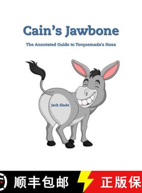 【3-4周达】Cain's Jawbone: The Annotated Guide to Torquemada's Hoax [9780992476601]