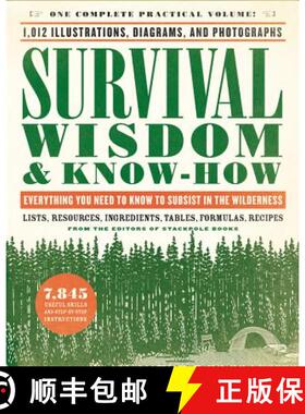 【3-4周达】Survival Wisdom & Know-How: Everything You Need to Know to Subsist in the Wilderness [9780316276955]