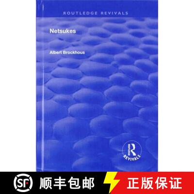 【3-4周达】精装 NETSUKES (1924) REVIVAL RROC [9781138606296]