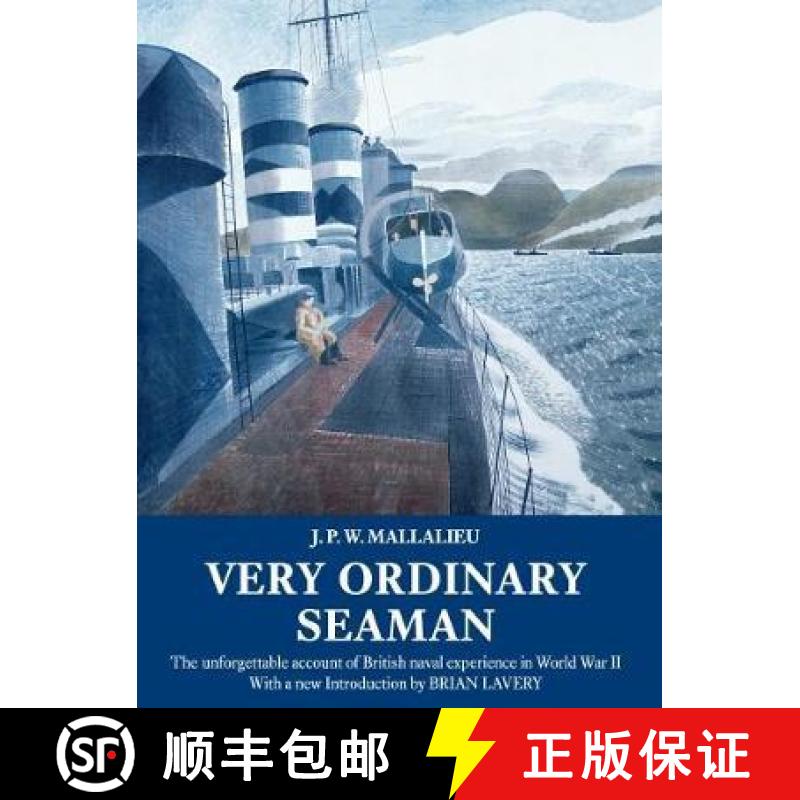 【2-3周达】Very Ordinary Seaman: The unforgettable account of British naval experience in World War II [9781907206443]