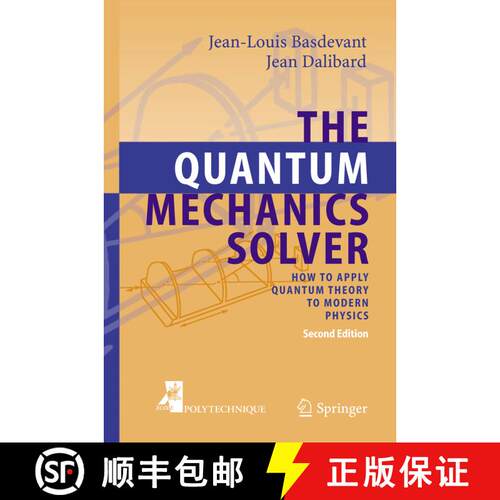 【3-4周达】精装 The Quantum Mechanics Solver : How to Apply Quantum Theory to Modern Physics (2nd ed.... [9783540277217]