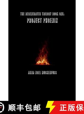 【3-4周达】The Regenerates Trilogy Book One: Project Phoenix [9781365763076]