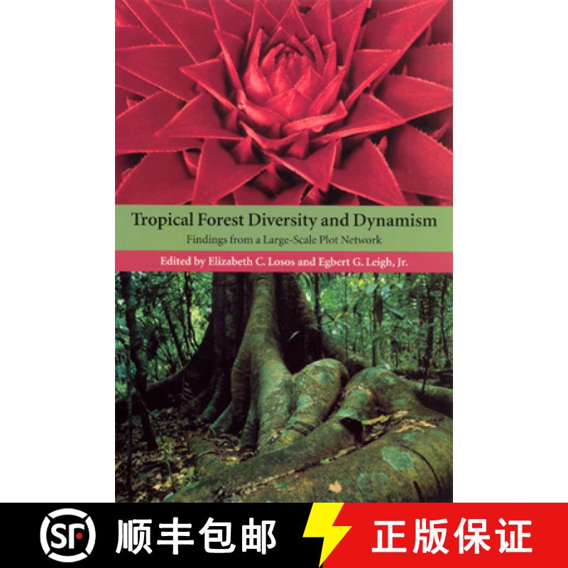 【3-4周达】Tropical Forest Diversity and Dynamism: Findings from a Large-Scale Plot Network [9780226493459]