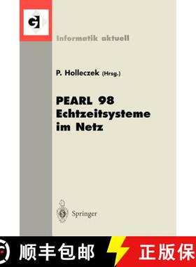 【3-4周达】PEARL 98 Echtzeitsysteme im Netz : Workshop über Realzeitsysteme [9783540651154]