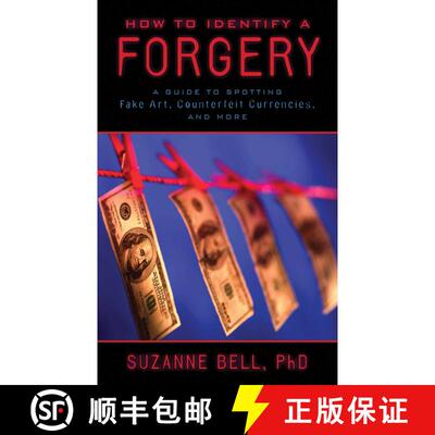 【3-4周达】How to Identify a Forgery: A Guide to Spotting Fake Art, Counterfeit Currencies, and More [9781620875933]